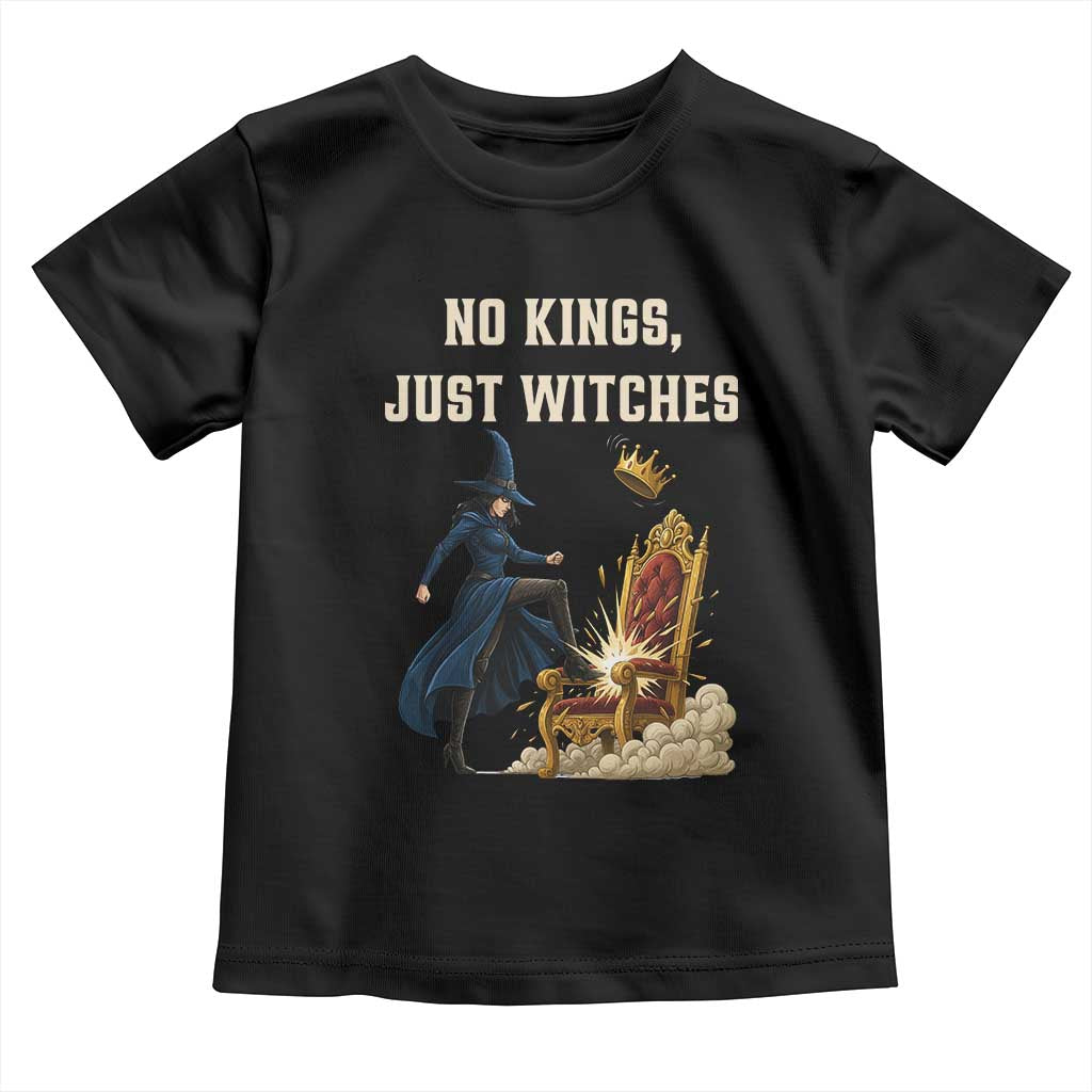 No Kings Just Witches Toddler T Shirt Feminist Witch Kicking Throne Protest - Wonder Print Shop