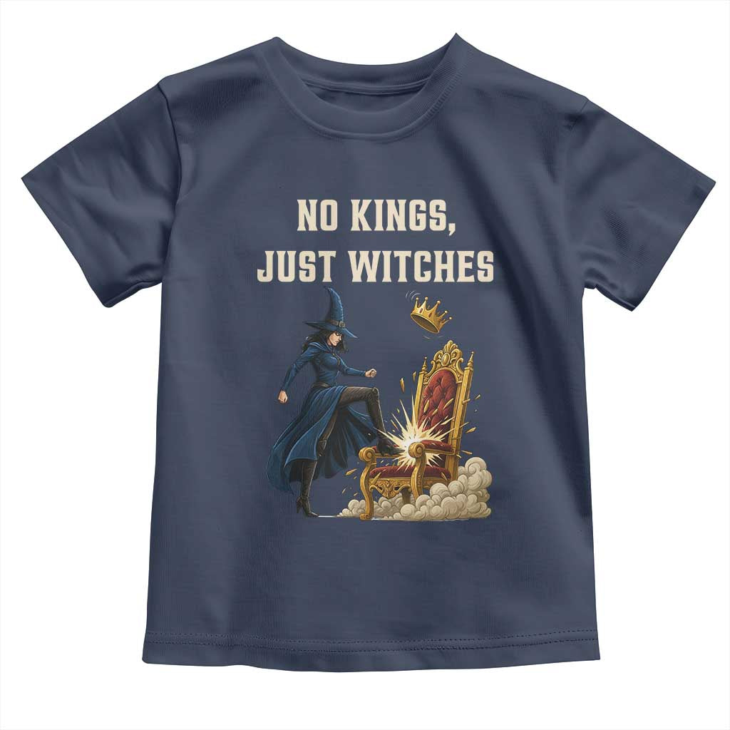 No Kings Just Witches Toddler T Shirt Feminist Witch Kicking Throne Protest - Wonder Print Shop