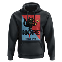 Nope Since 1776 Sarcastic Black Cat Hoodie Funny No Kings In America Patriotic Protest - Wonder Print Shop