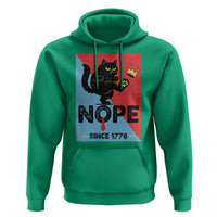 Nope Since 1776 Sarcastic Black Cat Hoodie Funny No Kings In America Patriotic Protest - Wonder Print Shop