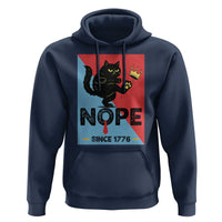 Nope Since 1776 Sarcastic Black Cat Hoodie Funny No Kings In America Patriotic Protest - Wonder Print Shop