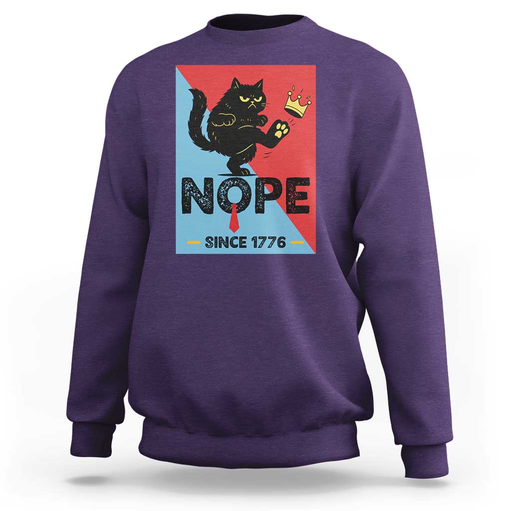 Nope Since 1776 Sarcastic Black Cat Sweatshirt Funny No Kings In America Patriotic Protest - Wonder Print Shop