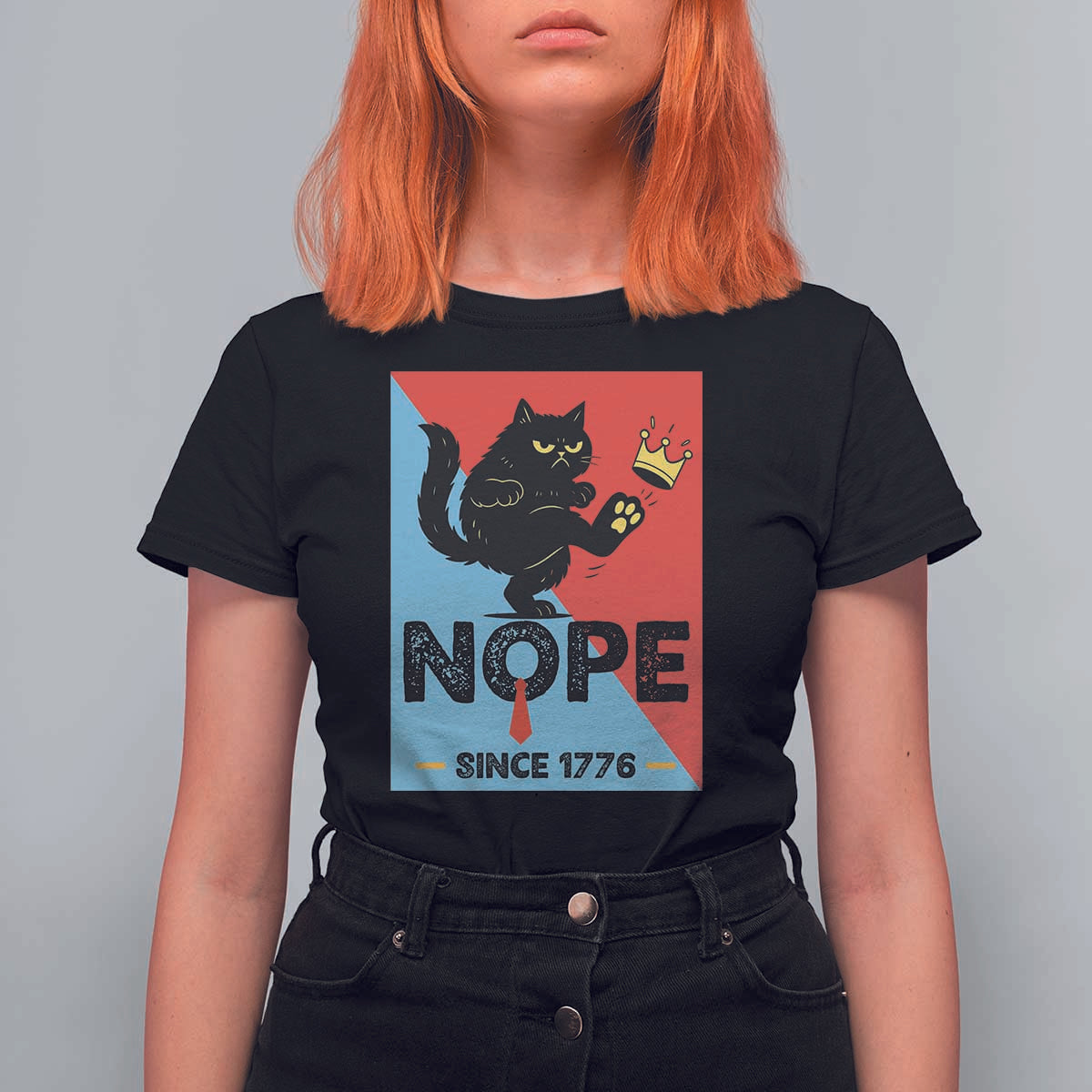 Nope Since 1776 Sarcastic Black Cat T Shirt For Women Funny No Kings In America Patriotic Protest - Wonder Print Shop