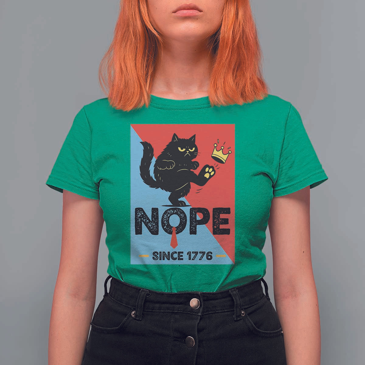 Nope Since 1776 Sarcastic Black Cat T Shirt For Women Funny No Kings In America Patriotic Protest - Wonder Print Shop