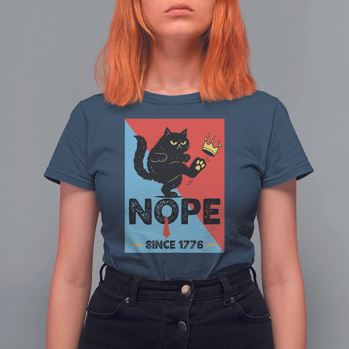 Nope Since 1776 Sarcastic Black Cat T Shirt For Women Funny No Kings In America Patriotic Protest - Wonder Print Shop