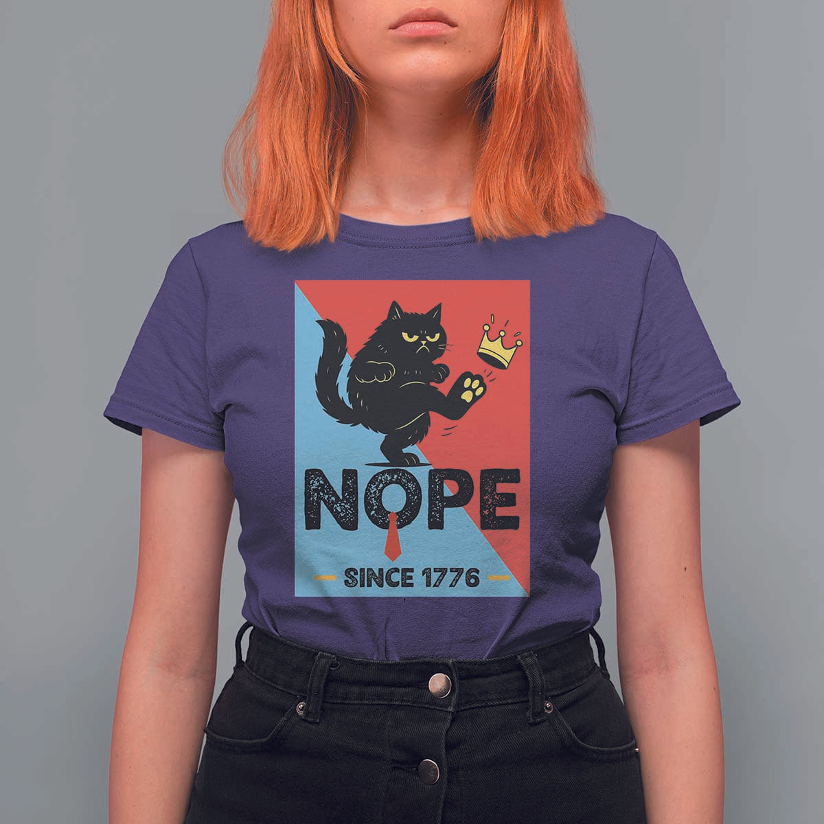 Nope Since 1776 Sarcastic Black Cat T Shirt For Women Funny No Kings In America Patriotic Protest - Wonder Print Shop