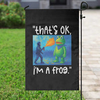Funny Portland Frog Protest Garden Flag Thats OK Im A Frog Pepper Spray - Wonder Print Shop