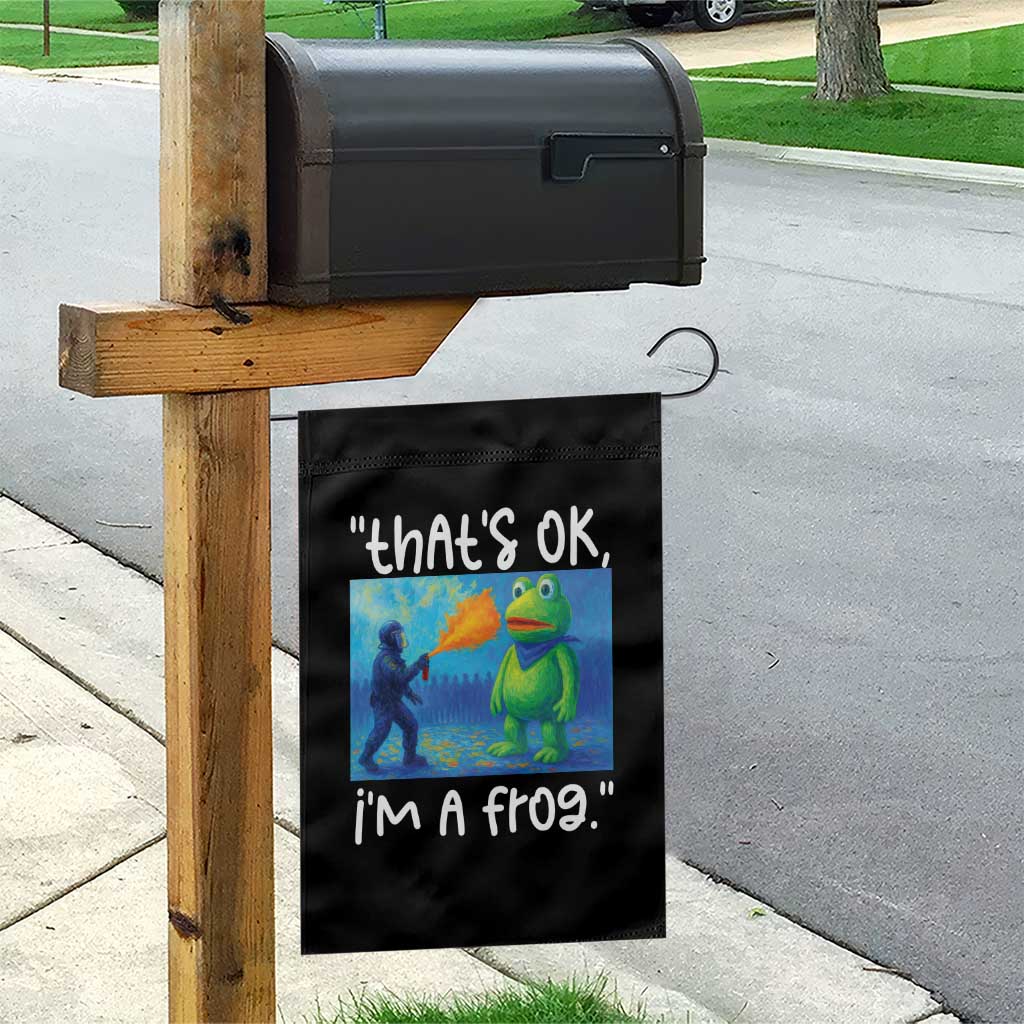 Funny Portland Frog Protest Garden Flag Thats OK Im A Frog Pepper Spray - Wonder Print Shop