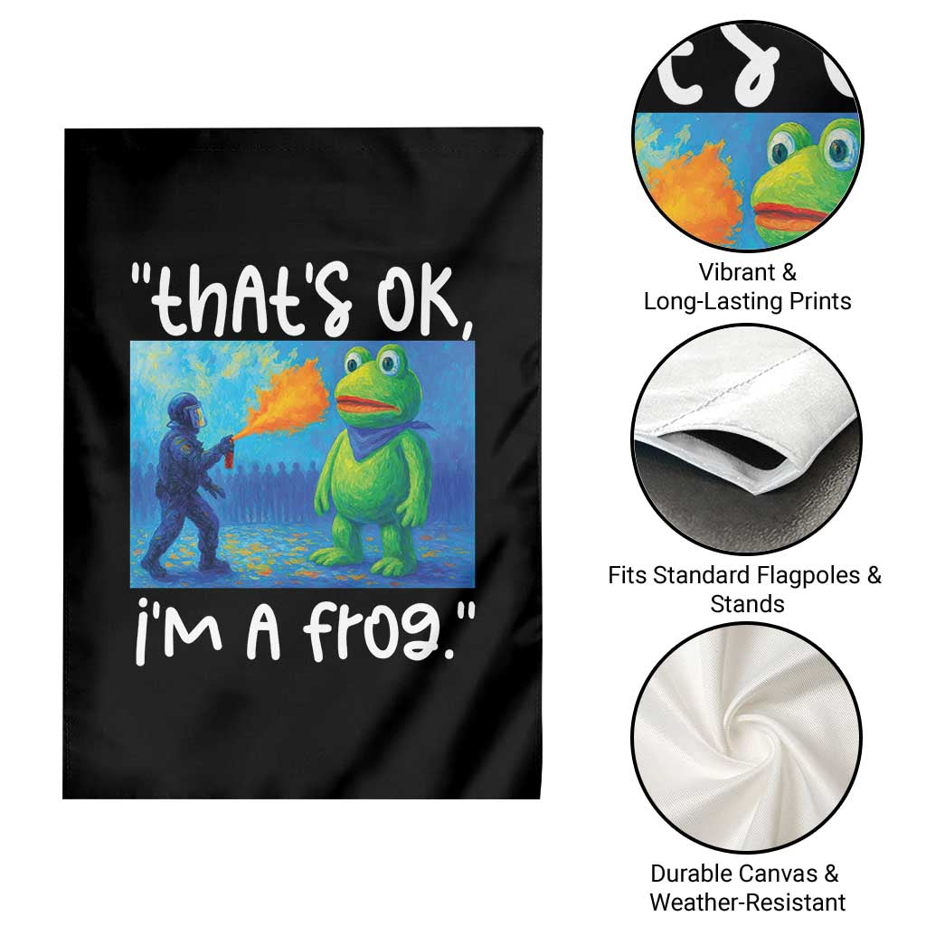 Funny Portland Frog Protest Garden Flag Thats OK Im A Frog Pepper Spray - Wonder Print Shop