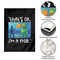 Funny Portland Frog Protest Garden Flag Thats OK Im A Frog Pepper Spray - Wonder Print Shop