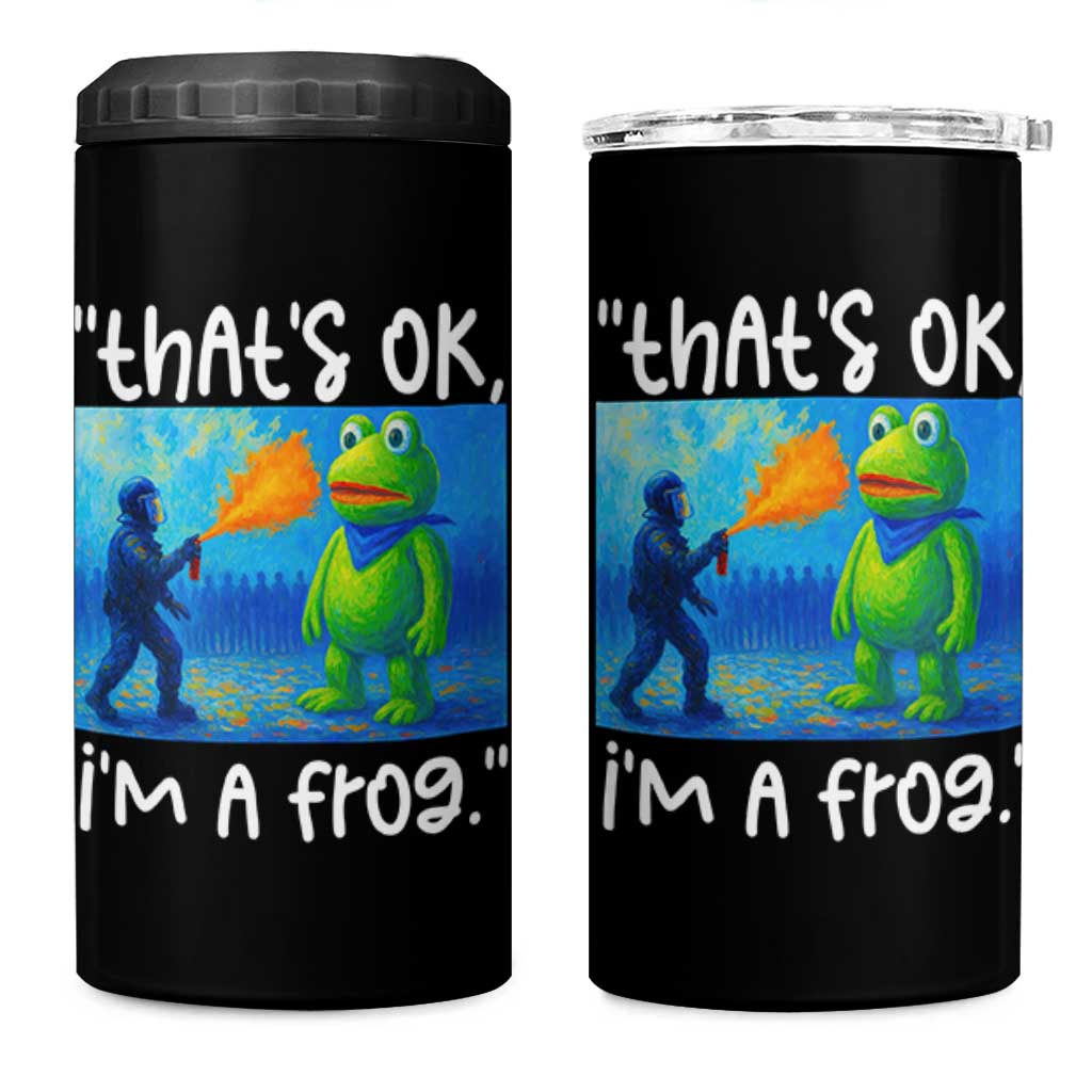 Funny Portland Frog Protest 4 in 1 Can Cooler Tumbler Thats OK Im A Frog Pepper Spray - Wonder Print Shop