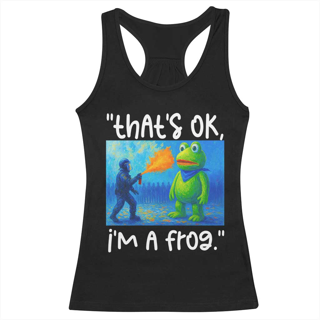 Funny Portland Frog Protest Racerback Tank Top Thats OK Im A Frog Pepper Spray - Wonder Print Shop