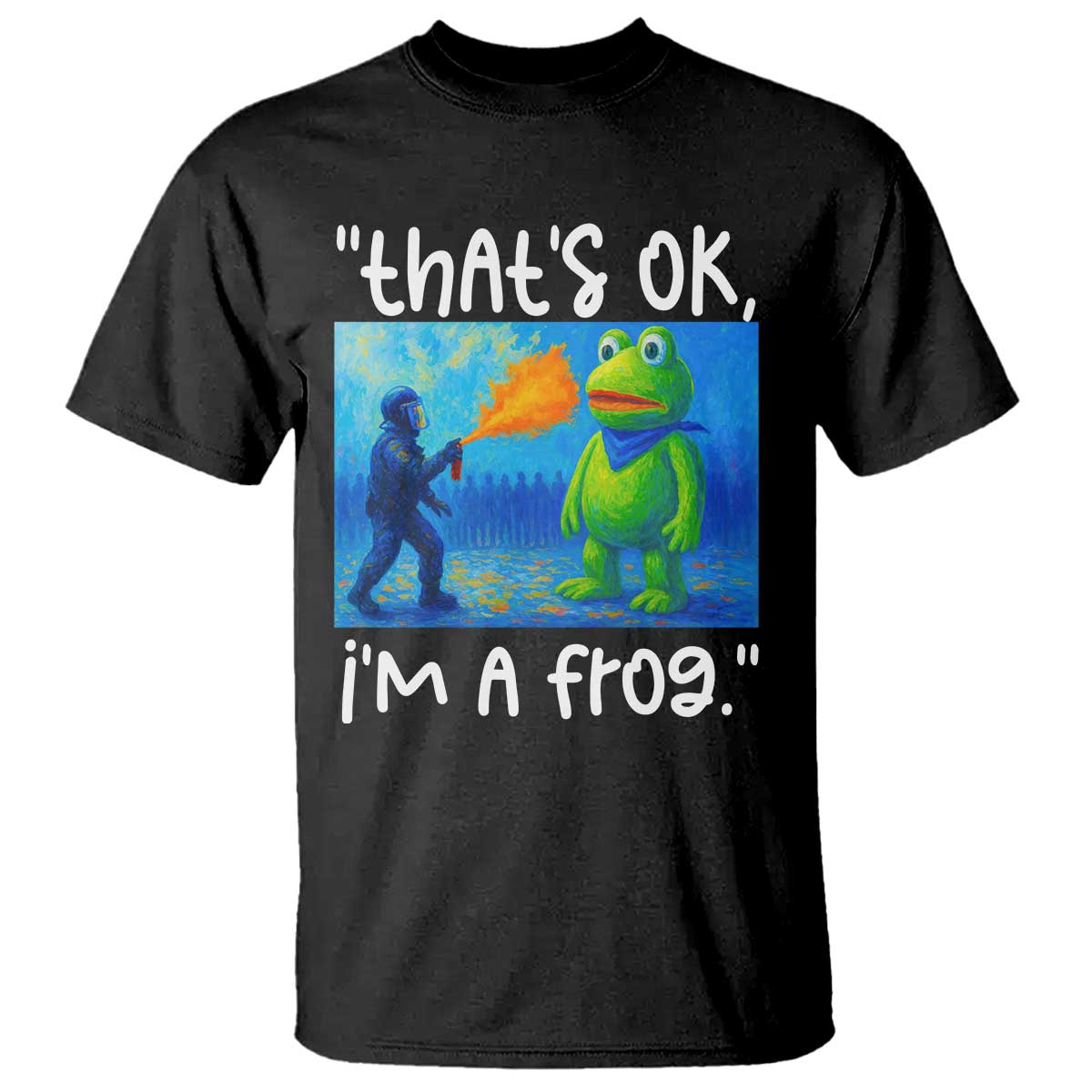 Funny Portland Frog Protest T Shirt Thats OK Im A Frog Pepper Spray - Wonder Print Shop
