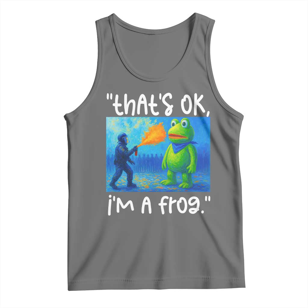 Funny Portland Frog Protest Tank Top Thats OK Im A Frog Pepper Spray - Wonder Print Shop