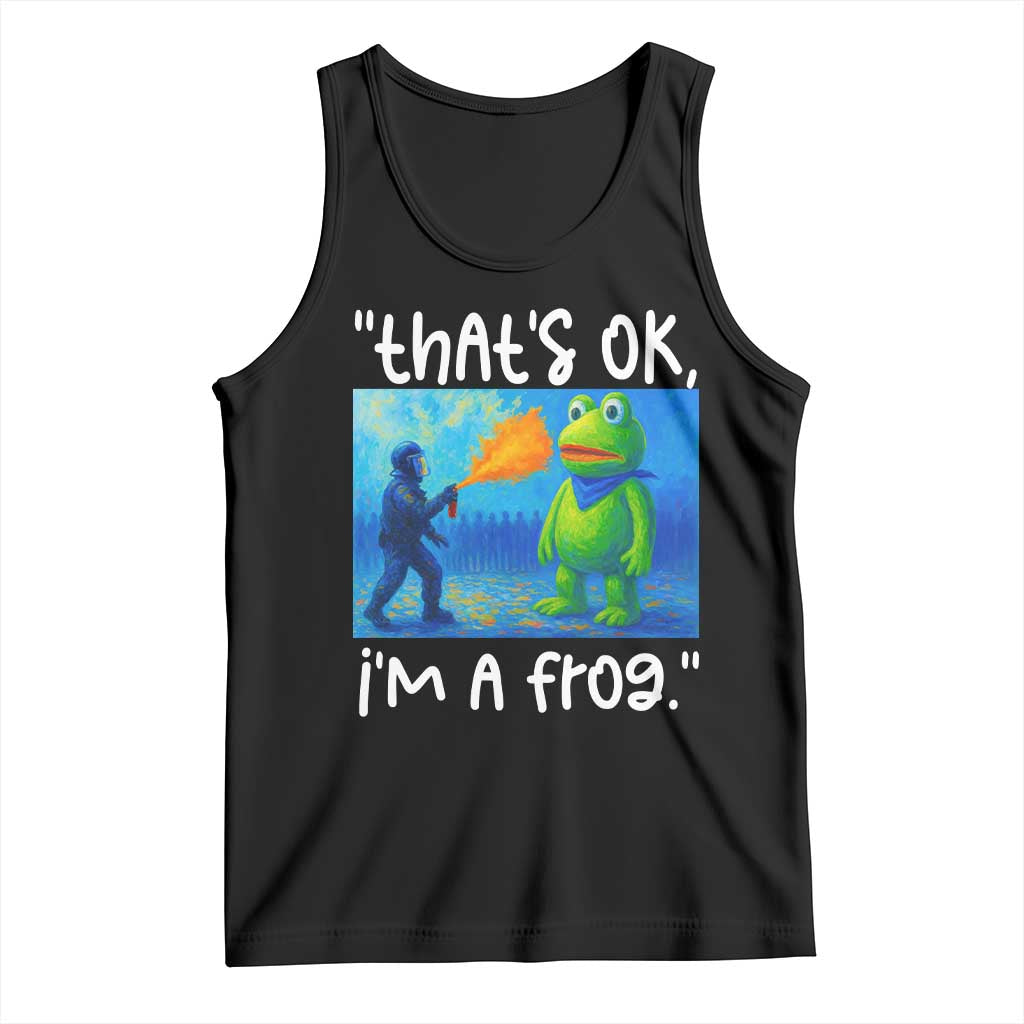 Funny Portland Frog Protest Tank Top Thats OK Im A Frog Pepper Spray - Wonder Print Shop