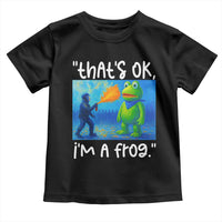 Funny Portland Frog Protest Toddler T Shirt Thats OK Im A Frog Pepper Spray - Wonder Print Shop