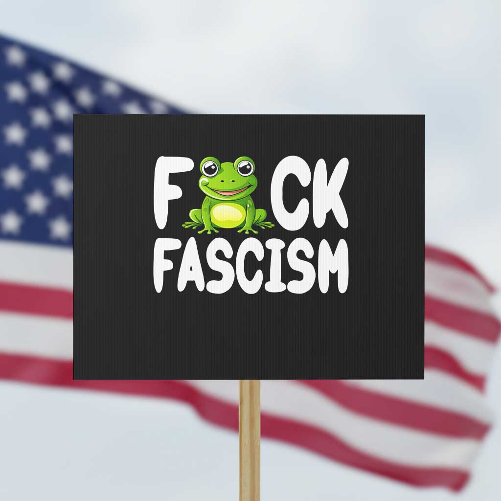 Funny Frog Fck Fascism Protest Sign Resist Protest Human Rights - Wonder Print Shop