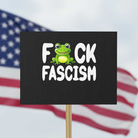 Funny Frog Fck Fascism Protest Sign Resist Protest Human Rights - Wonder Print Shop