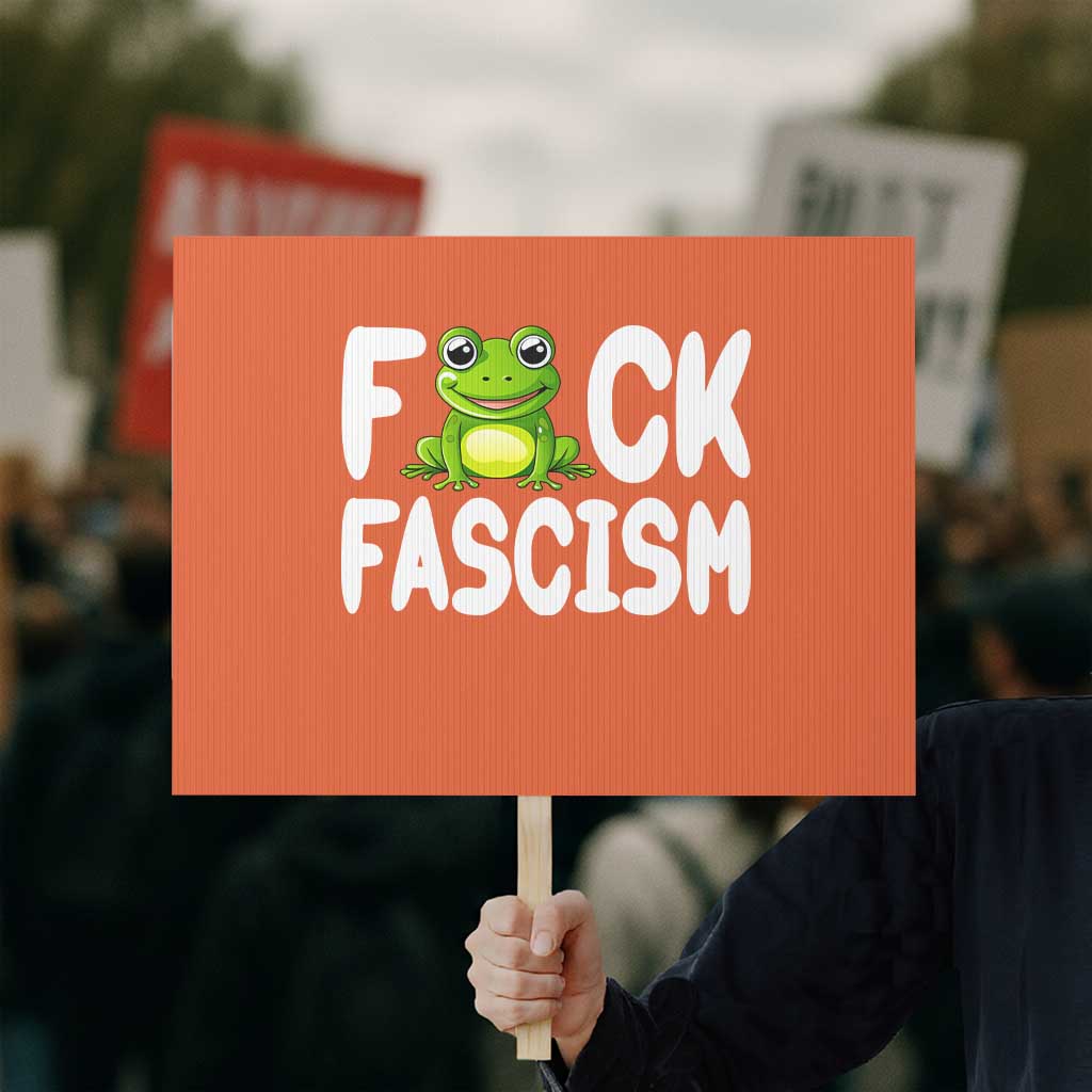 Funny Frog Fck Fascism Protest Sign Resist Protest Human Rights - Wonder Print Shop
