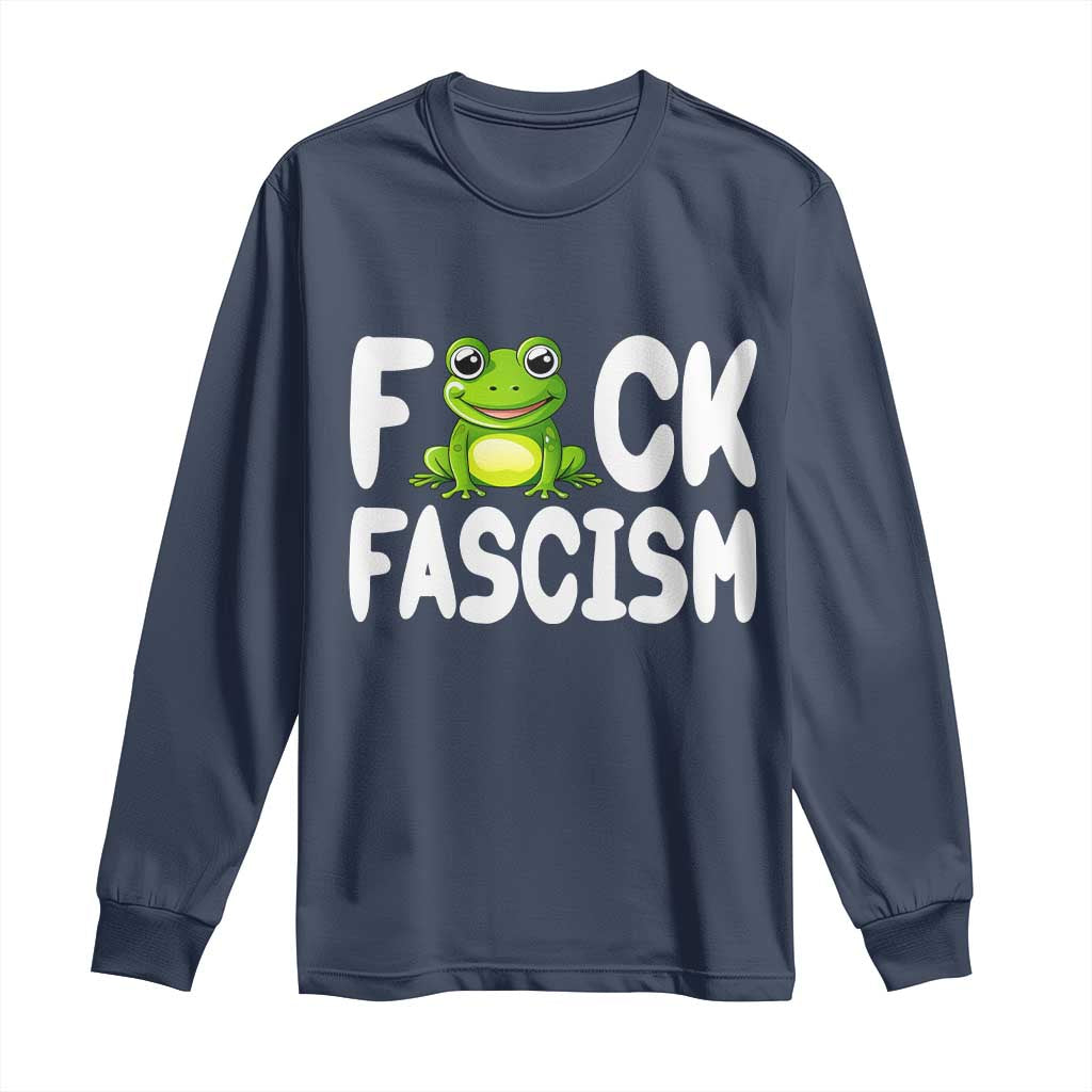 Funny Frog Fck Fascism Long Sleeve Shirt Resist Protest Human Rights - Wonder Print Shop
