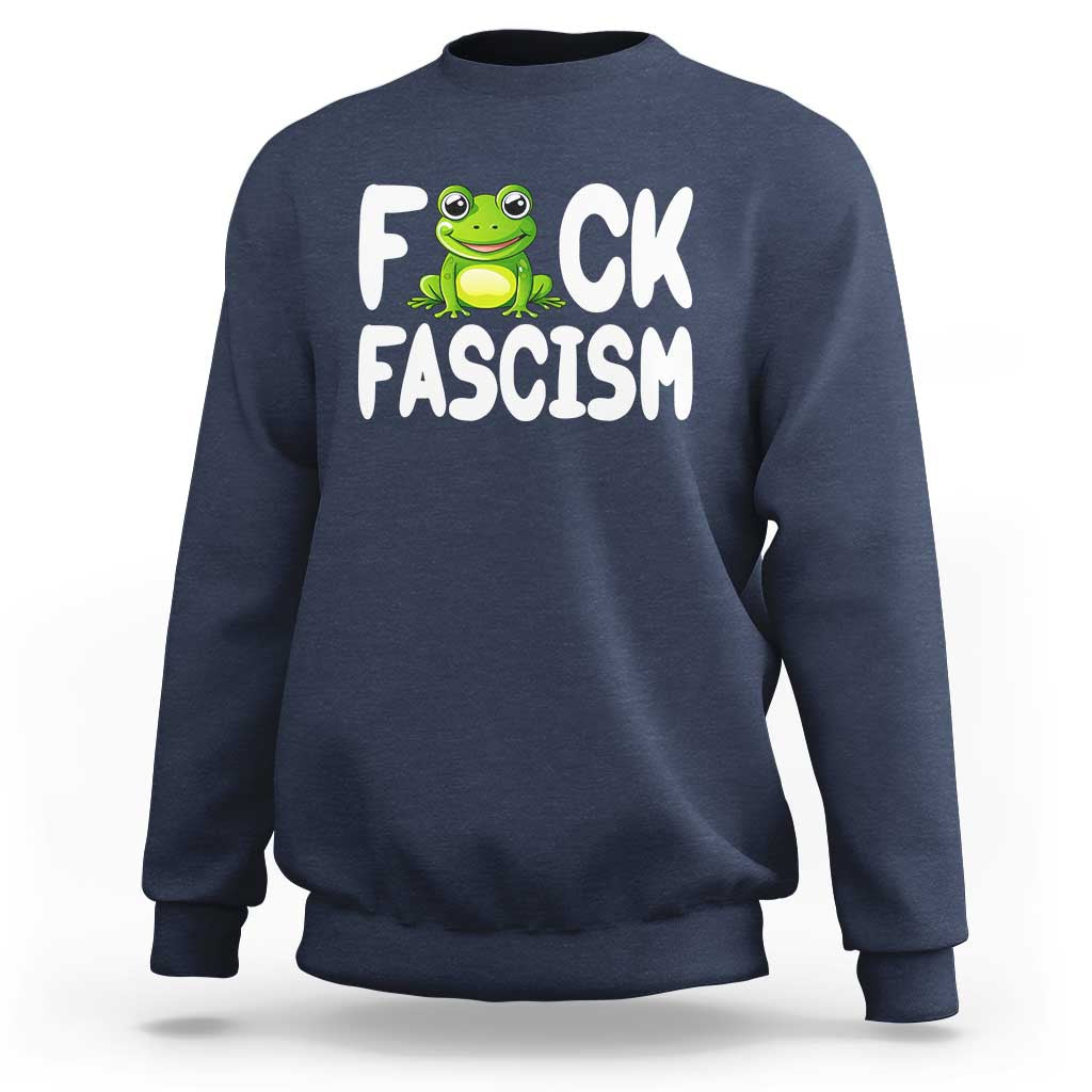 Funny Frog Fck Fascism Sweatshirt Resist Protest Human Rights - Wonder Print Shop