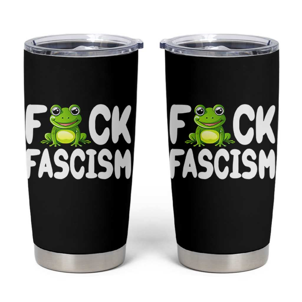 Funny Frog Fck Fascism Tumbler Cup Resist Protest Human Rights - Wonder Print Shop
