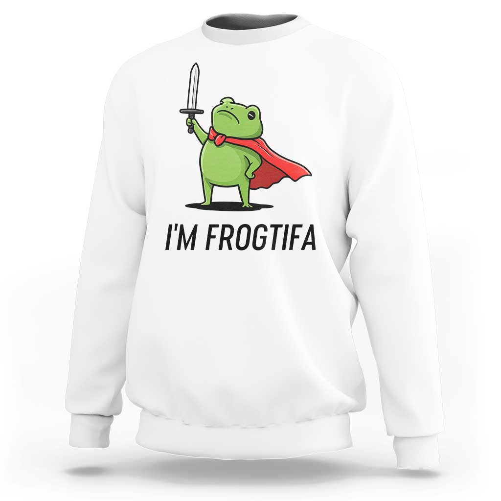 Funny Huzzah Frog Sweatshirt Im Frogtifa Knight Resist Protest - Wonder Print Shop