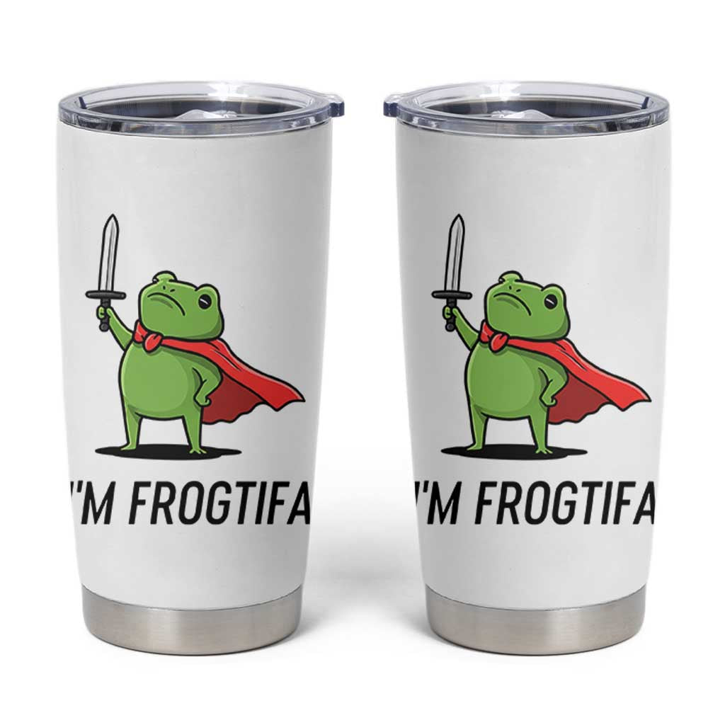 Funny Huzzah Frog Tumbler Cup Im Frogtifa Knight Resist Protest - Wonder Print Shop