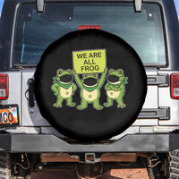 We Are All Frog Spare Tire Cover Frogs Protest Together Strong - Wonder Print Shop