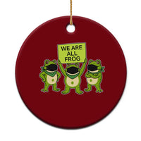 We Are All Frog Ceramic Ornament Frogs Protest Together Strong - Wonder Print Shop