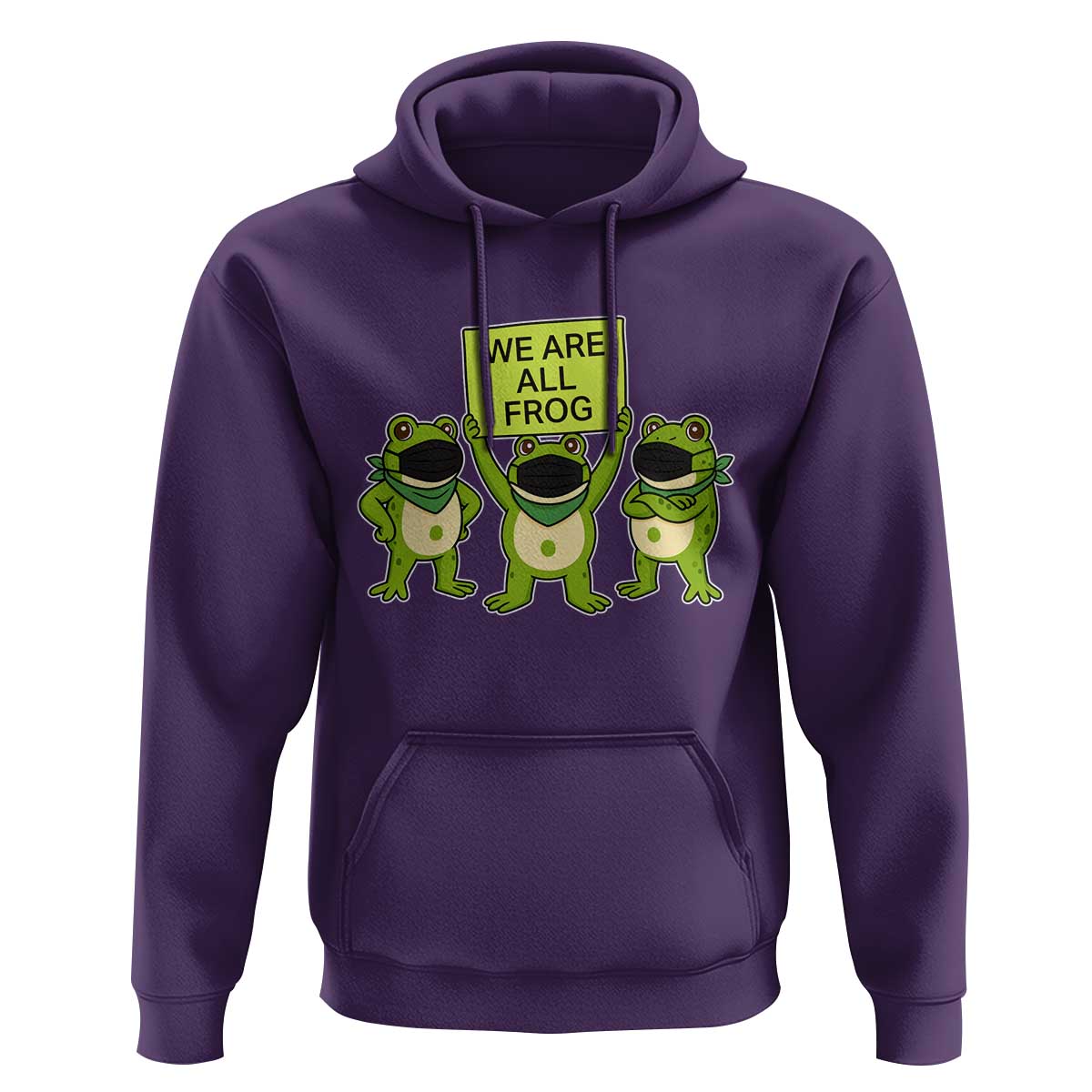 We Are All Frog Hoodie Frogs Protest Together Strong - Wonder Print Shop