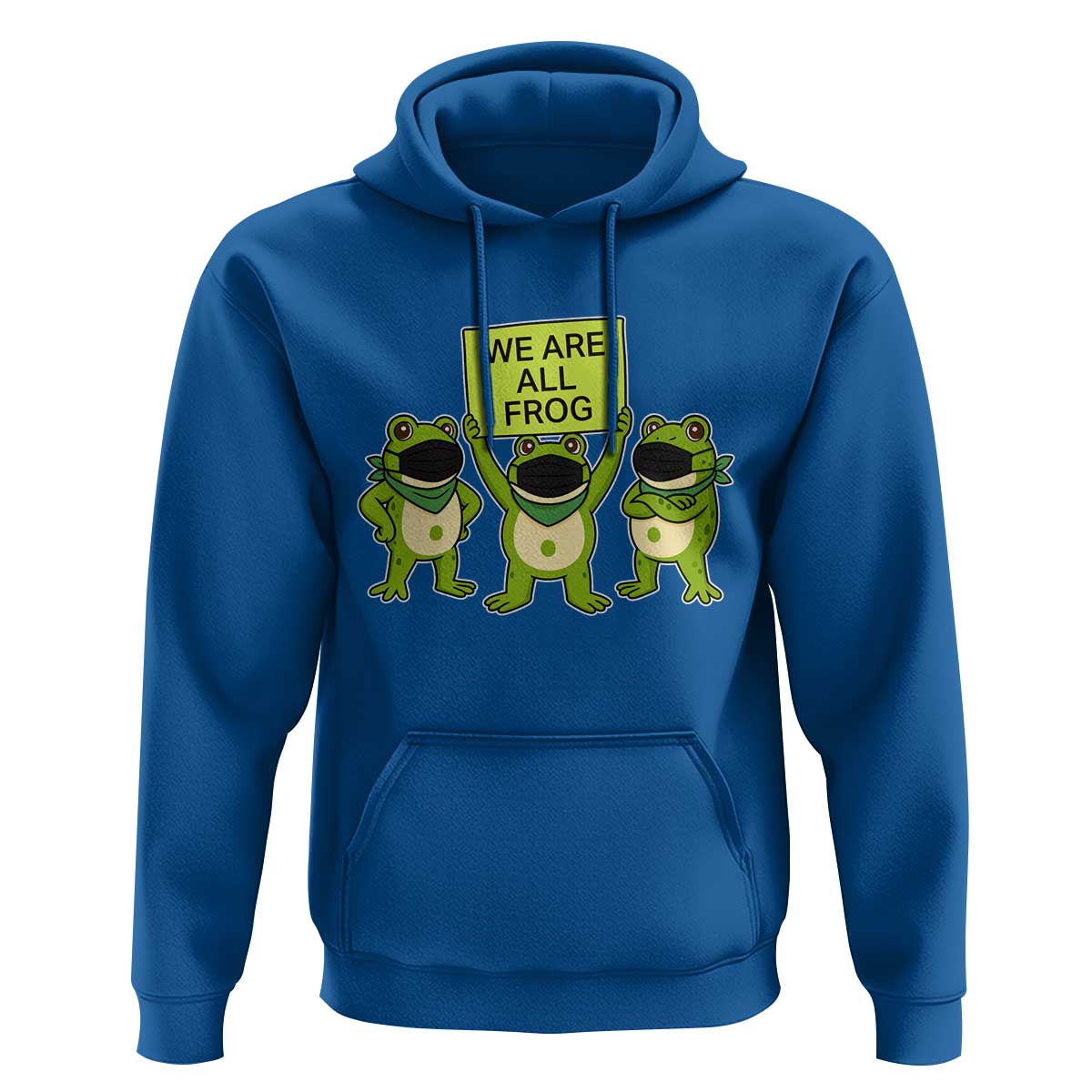 We Are All Frog Hoodie Frogs Protest Together Strong - Wonder Print Shop