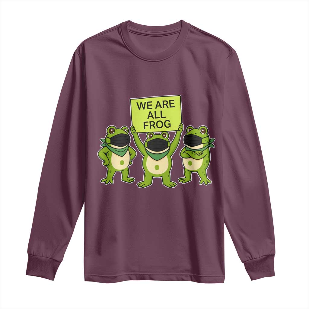 We Are All Frog Long Sleeve Shirt Frogs Protest Together Strong - Wonder Print Shop