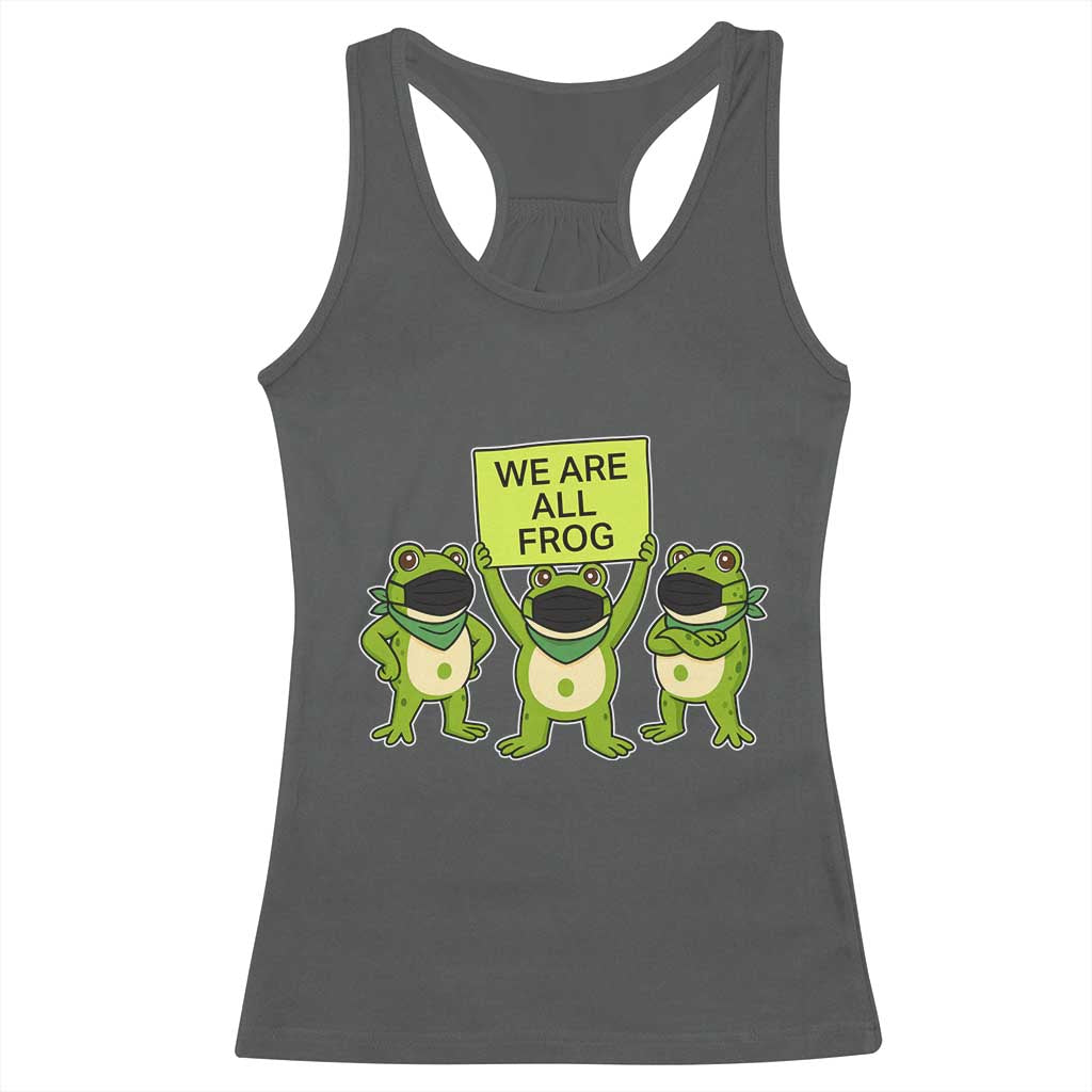 We Are All Frog Racerback Tank Top Frogs Protest Together Strong - Wonder Print Shop