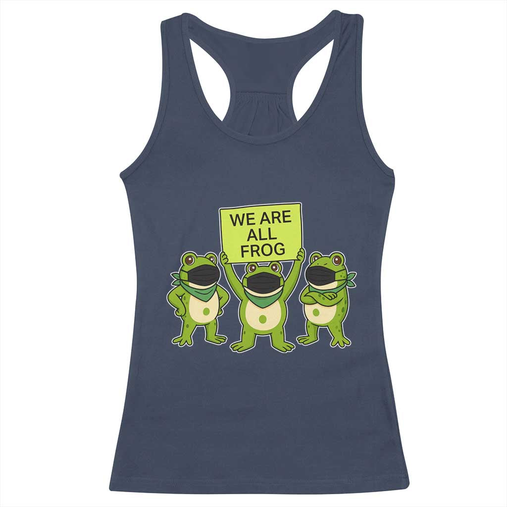 We Are All Frog Racerback Tank Top Frogs Protest Together Strong - Wonder Print Shop