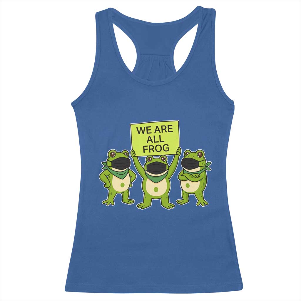 We Are All Frog Racerback Tank Top Frogs Protest Together Strong - Wonder Print Shop