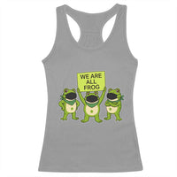 We Are All Frog Racerback Tank Top Frogs Protest Together Strong - Wonder Print Shop