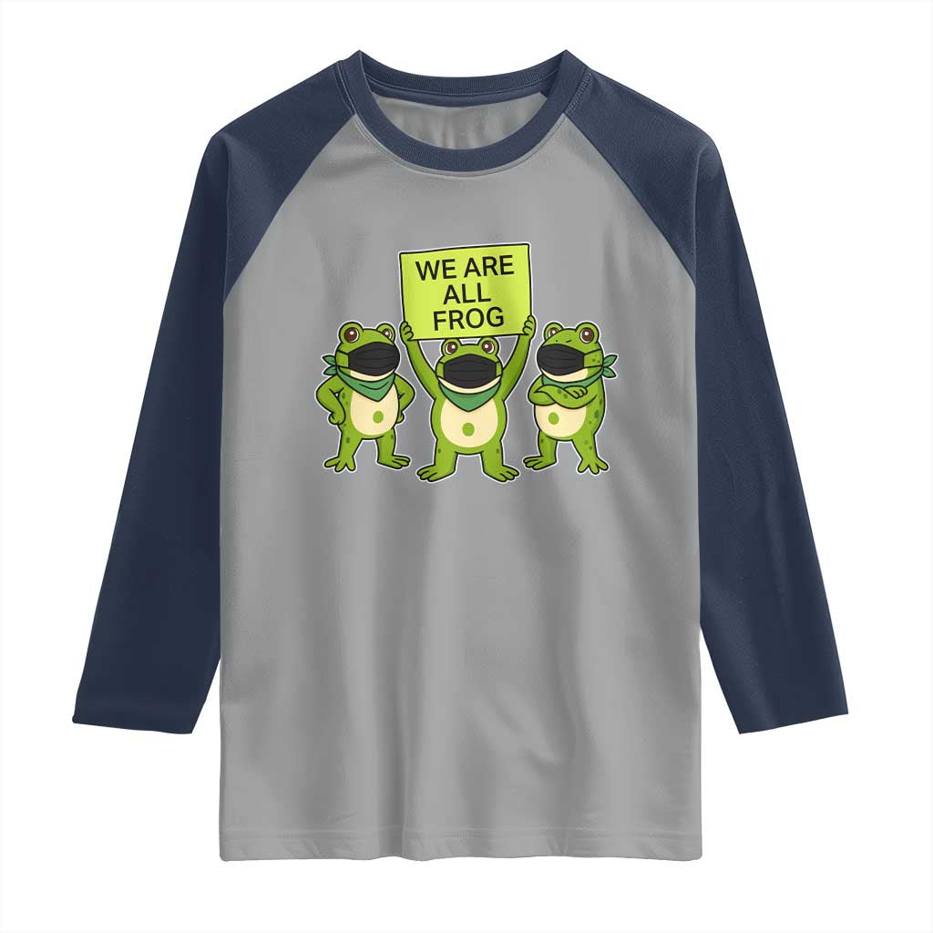We Are All Frog Raglan Shirt Frogs Protest Together Strong - Wonder Print Shop