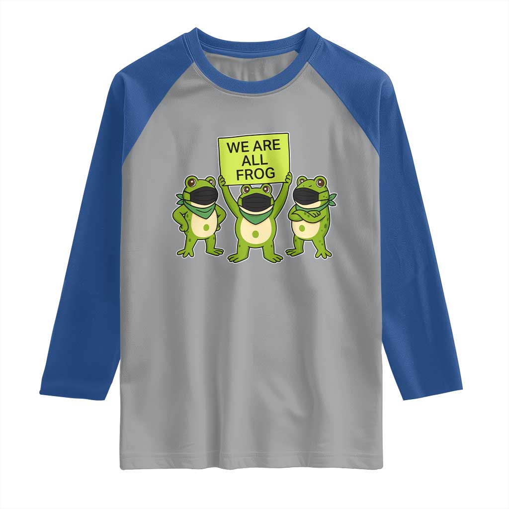 We Are All Frog Raglan Shirt Frogs Protest Together Strong - Wonder Print Shop