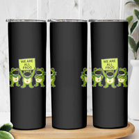 We Are All Frog Skinny Tumbler Frogs Protest Together Strong - Wonder Print Shop