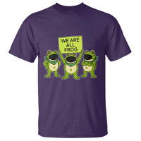 We Are All Frog T Shirt Frogs Protest Together Strong - Wonder Print Shop