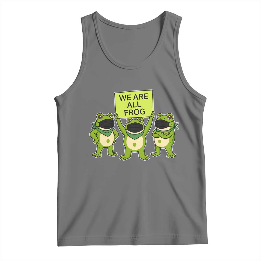 We Are All Frog Tank Top Frogs Protest Together Strong - Wonder Print Shop