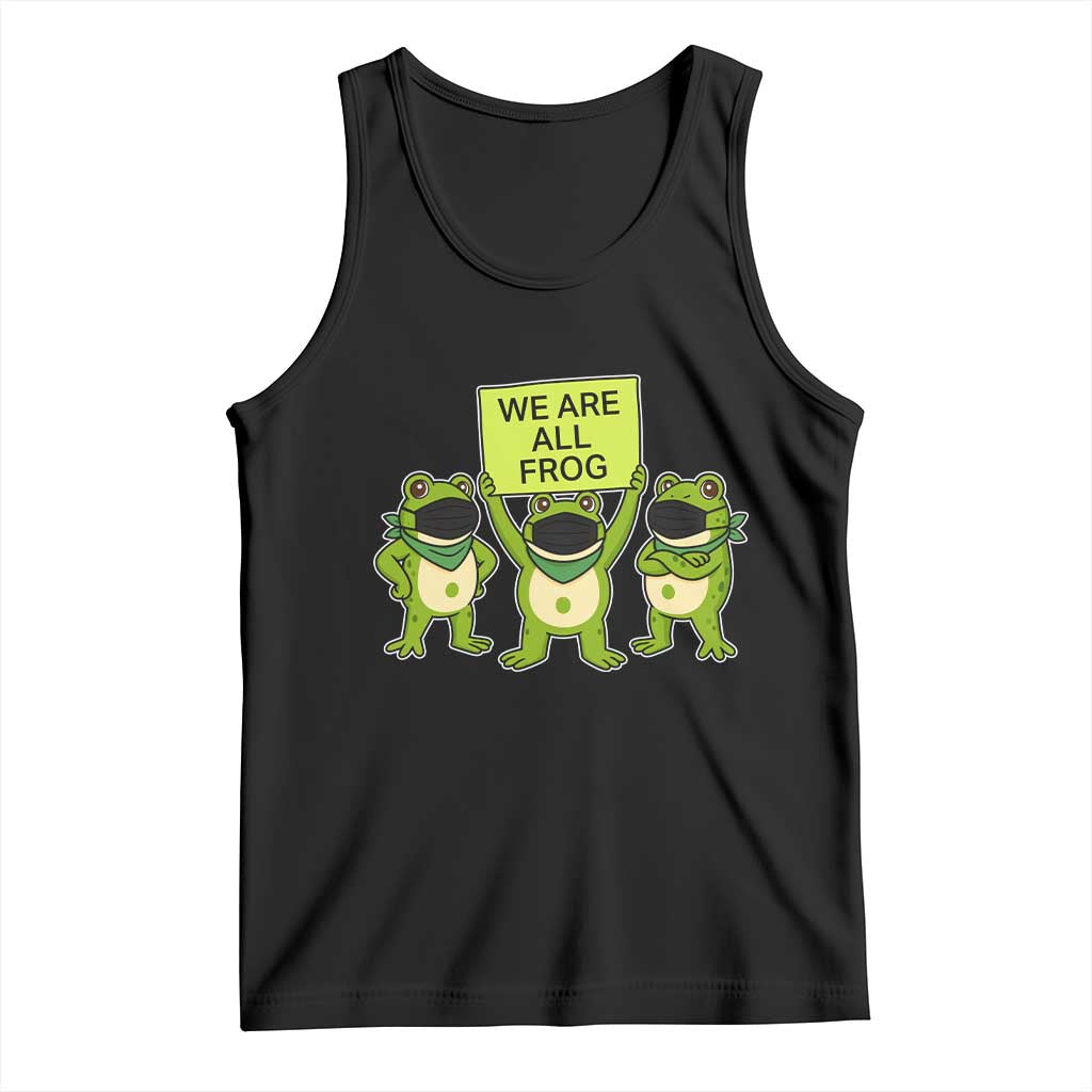 We Are All Frog Tank Top Frogs Protest Together Strong - Wonder Print Shop