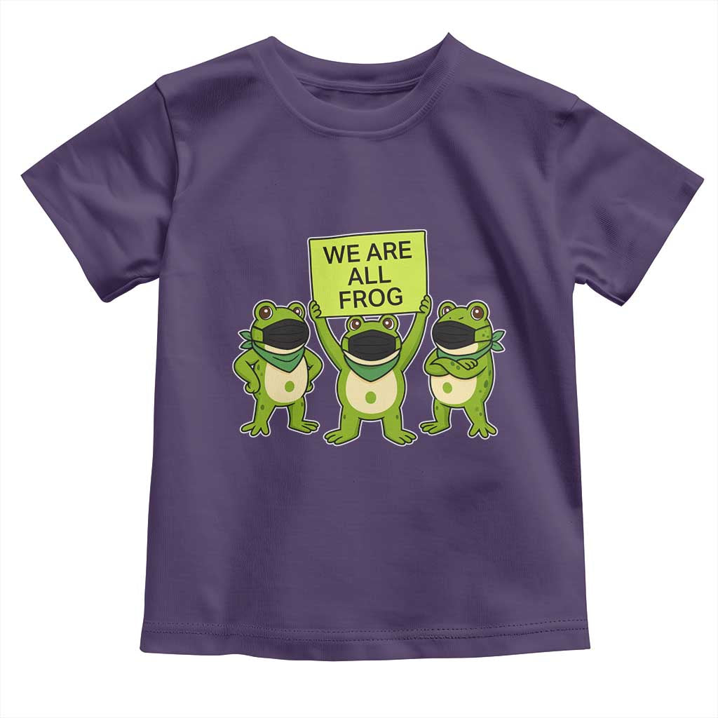 We Are All Frog Toddler T Shirt Frogs Protest Together Strong - Wonder Print Shop