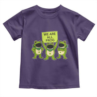 We Are All Frog Toddler T Shirt Frogs Protest Together Strong - Wonder Print Shop