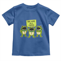 We Are All Frog Toddler T Shirt Frogs Protest Together Strong - Wonder Print Shop