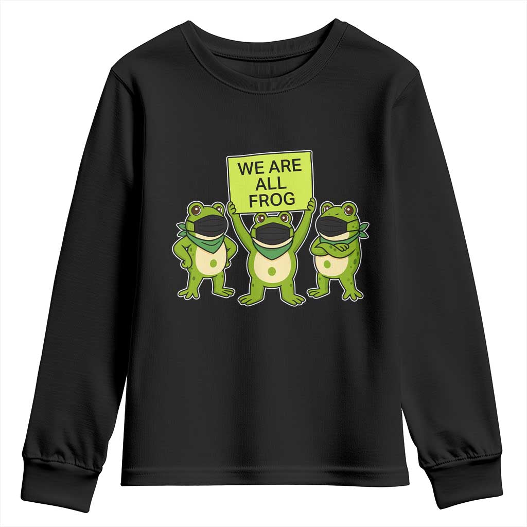We Are All Frog Youth Sweatshirt Frogs Protest Together Strong - Wonder Print Shop