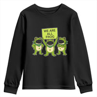 We Are All Frog Youth Sweatshirt Frogs Protest Together Strong - Wonder Print Shop