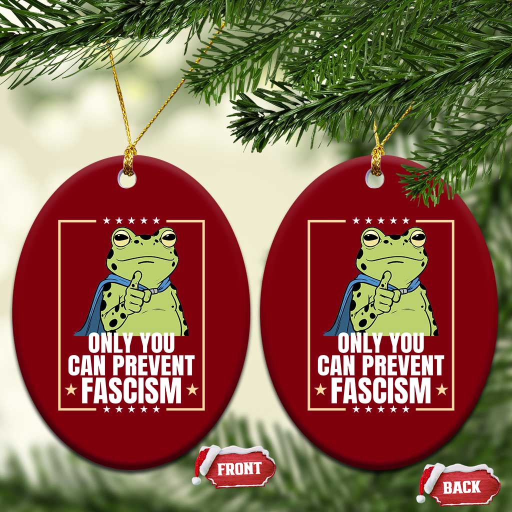 Only You Can Prevent Fascism Patriotic Frog Ceramic Ornament Resist Protest Poster - Wonder Print Shop