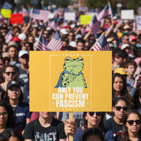 Only You Can Prevent Fascism Patriotic Frog Protest Sign Resist Protest Poster - Wonder Print Shop